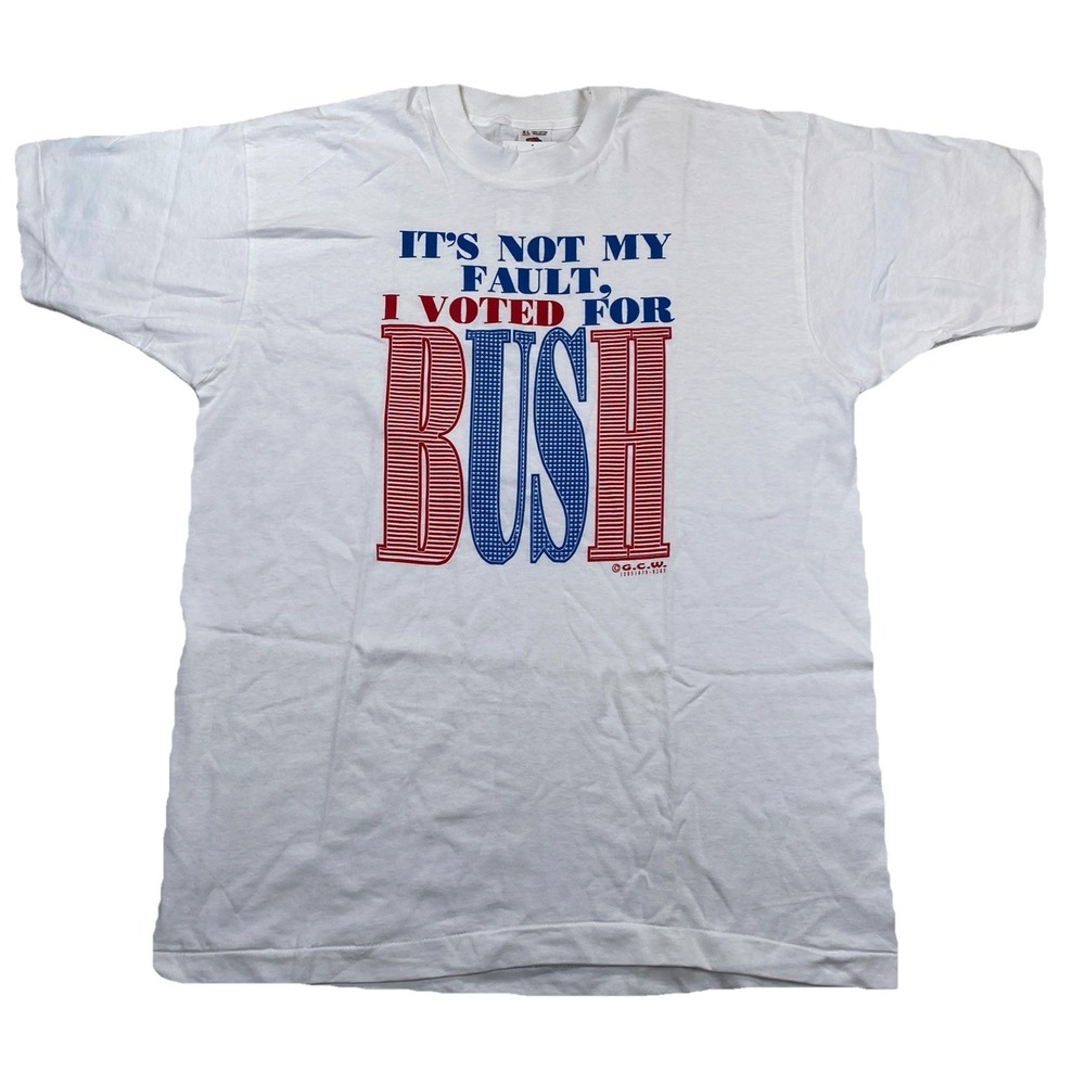 Vintage It's Not My Fault I Voted For Bush T-Shirt White Single Stitch Men's XL